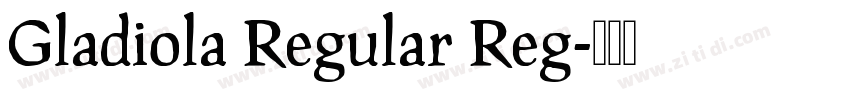 Gladiola Regular Reg字体转换